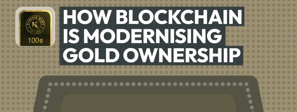 How Blockchain is Modernising Gold Ownership