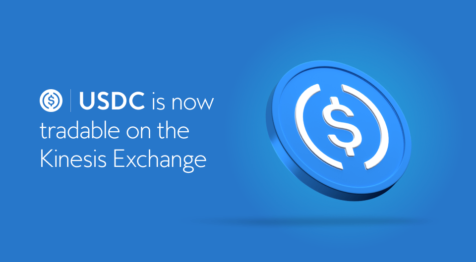 USDC is now tradeable on the Kinesis Exchange