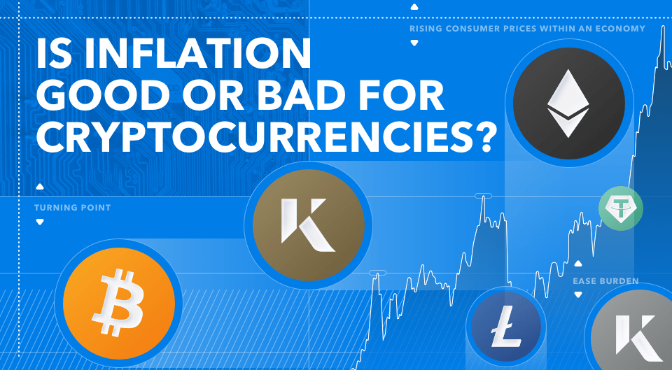 Is inflation good or bad for cryptocurrencies?