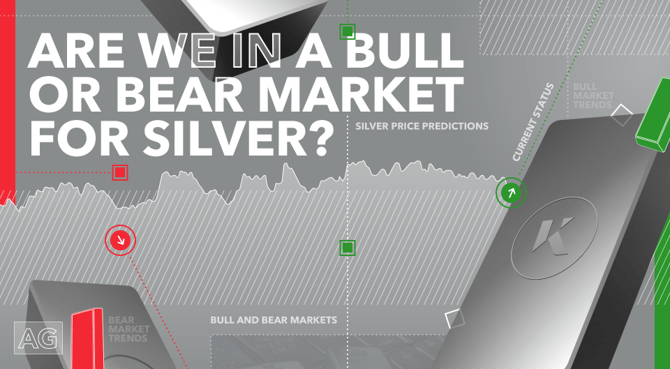 Are we in a bull or bear market for silver?