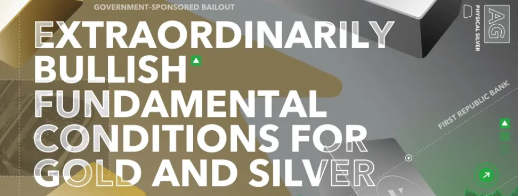 bullish fundamental conditions gold and silver