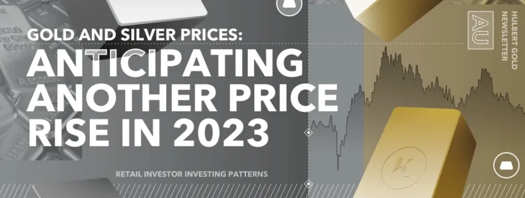 anticipating price rise gold silver in 2023
