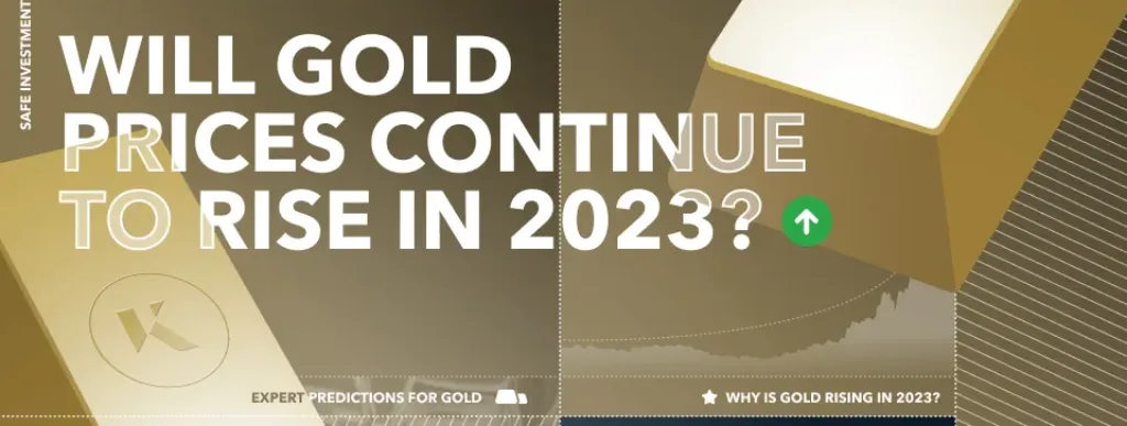 will gold prices continue to rise 2023