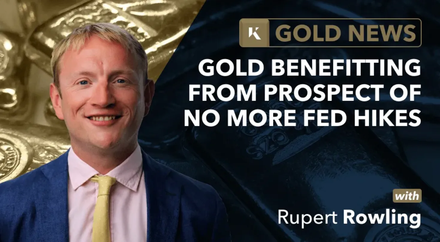 gold benefitting from prospect of no more hikes