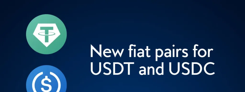 New fiat pairs for USDT and USDC