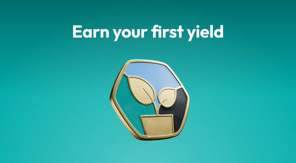 earn your first yield achievement 3D badge 