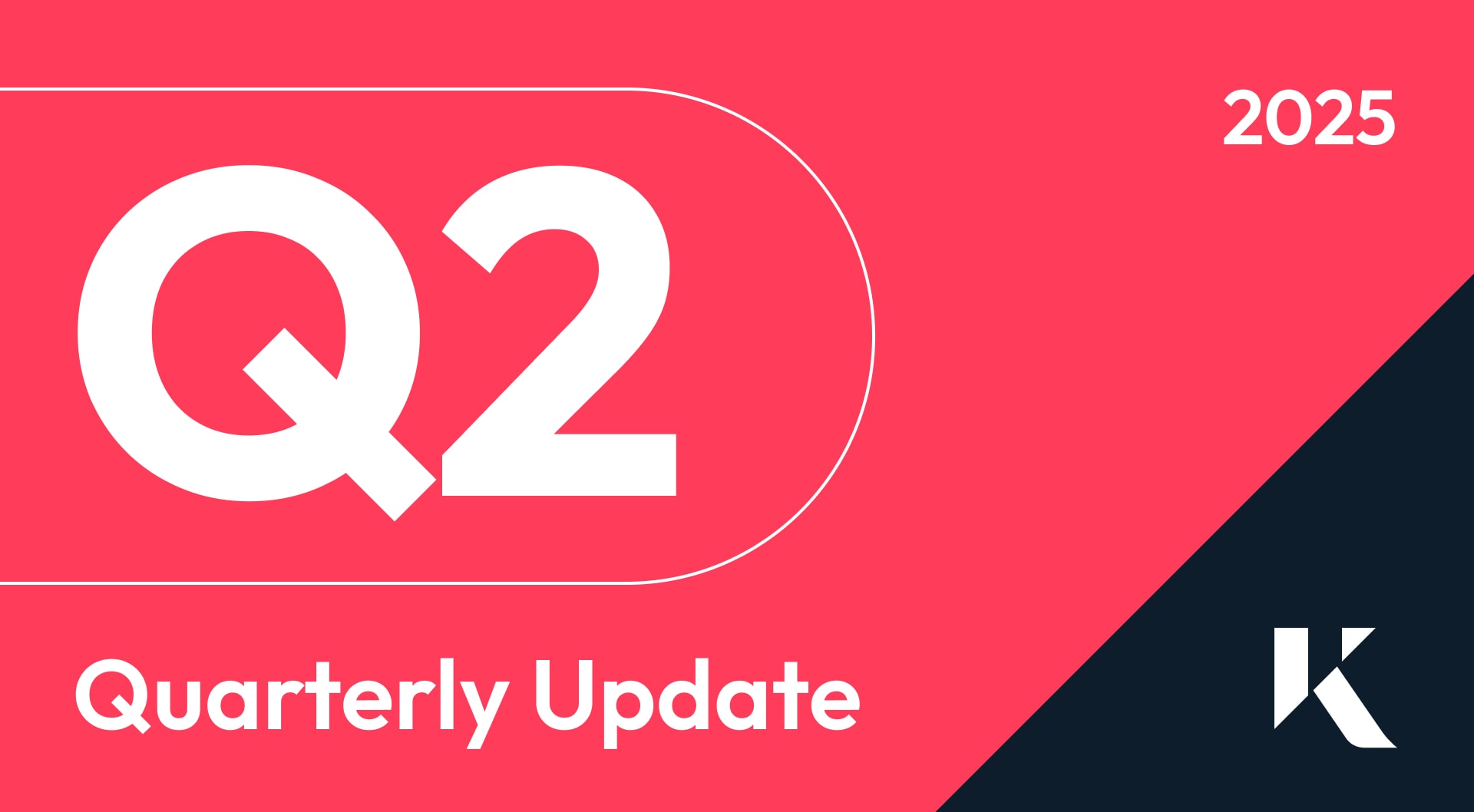 Q2 2025 Quarterly Update - Kinesis